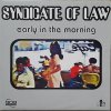 Syndicate Of Law – Early In The Morning