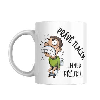 Vtipny hrnek prave tlacim