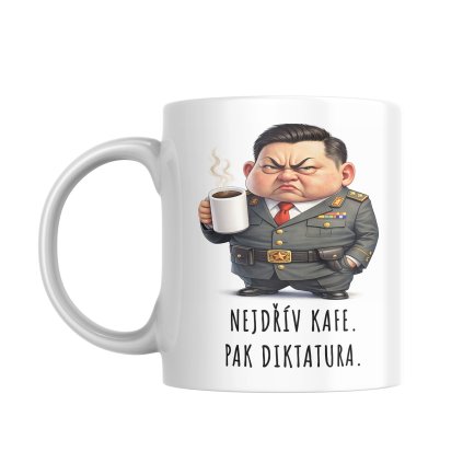 Vtipny hrnek diktator darek