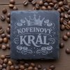 Břidlicový podtácek pod kávu - Kofeinový král