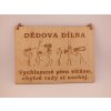 Dědova dílna – dřevěná cedulka s humorem
