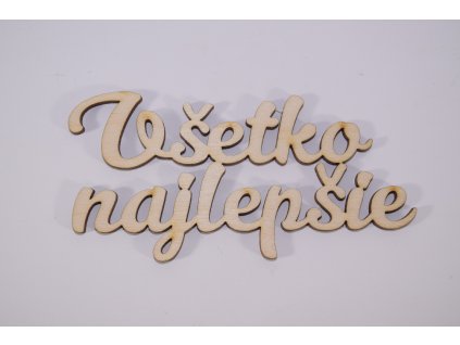 vyrezavany napis vsetko najlepsie