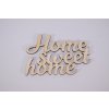 vyrezavany dreveny napis home sweet home dekoracia do interieru
