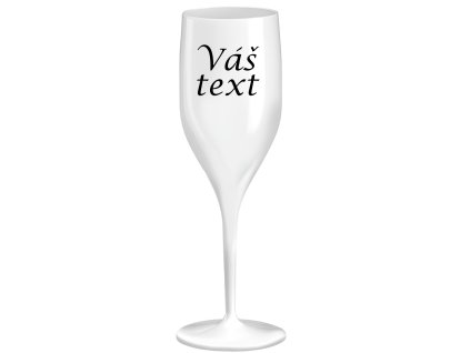 Nerozbitná sklenice na prosecco bílá text