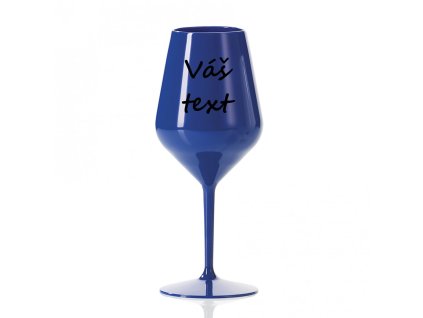 Tmavě modrý nerozbitný plastový pohár na víno 460 ml s možností vlastního textu, zobrazený na bílém pozadí.