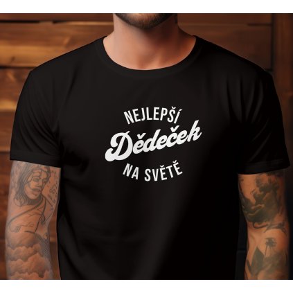 pánské tričko s bílým textem "NEJLEPŠÍ Dědeček NA SVĚTĚ" v hravém fontu.
