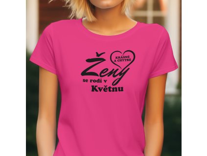 Dámské tričko s nápisem "Krásné a chytré Ženy se rodí v [Měsíc]" a srdíčkem s textem "KRÁSNÉ A CHYTRÉ".