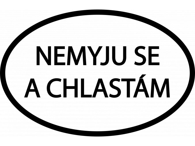 NEMYJU SE A CHLASTÁM