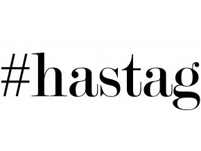 Vlastní #HashTag - samolepka na auto - font Modern No. 20
