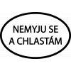 NEMYJU SE A CHLASTÁM