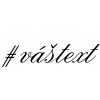 Vlastní #HashTag - samolepka na auto - font At Flemish Script II