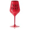 Nerozbitná sklenice na víno červená 46 cl s vlastním textem