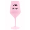 Starorůžový nerozbitný plastový pohár na víno 460 ml s možností vlastního textu, zobrazený na bílém pozadí.