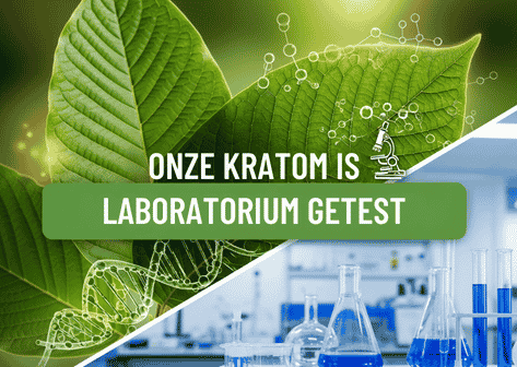 Onze kratom is laboratorium getest