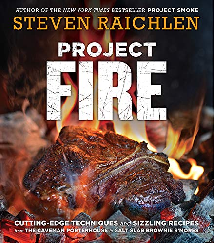 Workman Publishing Steven Raichlen - Project Fire