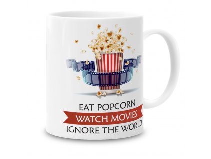 GR02 010 Eat Popcorn Watch Movies Ignore the World 1