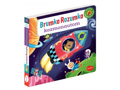 BRUMKO ROZUMKO KOZMONAUTOM – Obrázky s pohyblivými prvkami