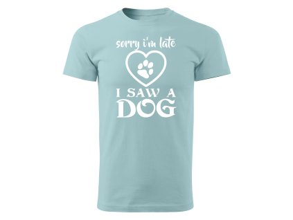 DL03 006NM I saw a Dog