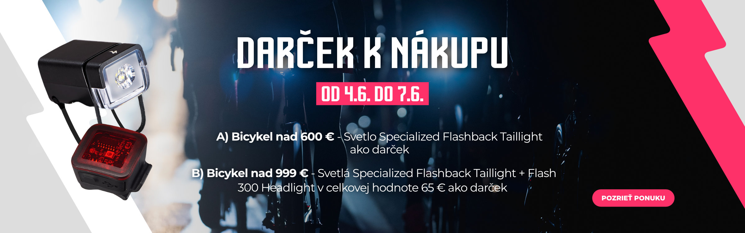 Akcia od 4.6 do 7.6.