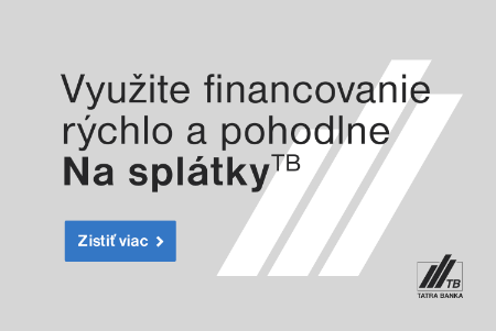 Využite financovanie rýchlo a pohodlne - Na splátky, Tatrabanka.