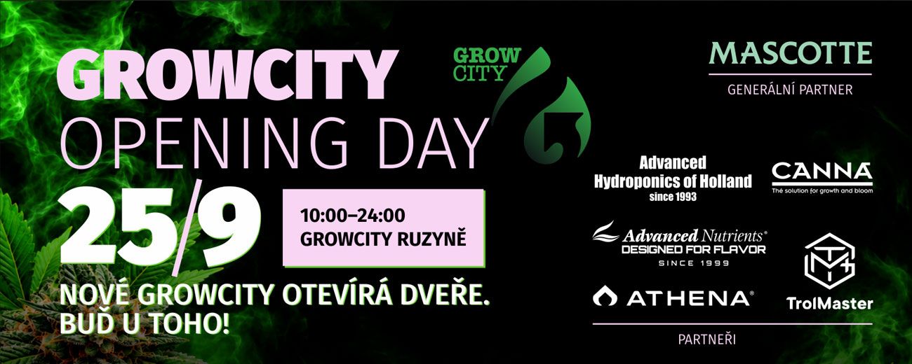 PÁTEK 25. 9. | 10:00–24:00 | GROWCITY.CZ - RUZYNĚ NOVÉ GROWCITY OTEVÍRÁ DVEŘE. BUĎ U TOHO.