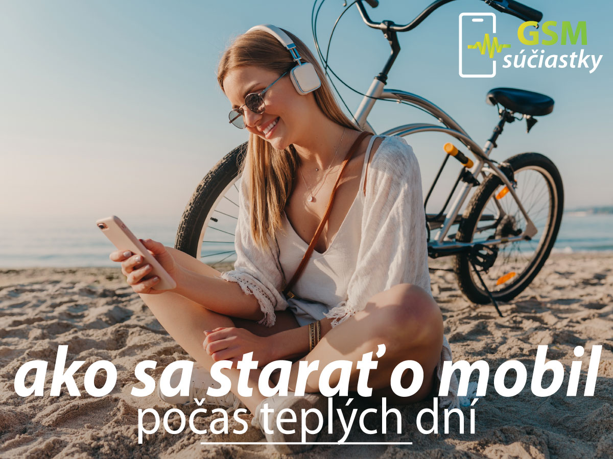 Ako sa starať o mobil počas tepla