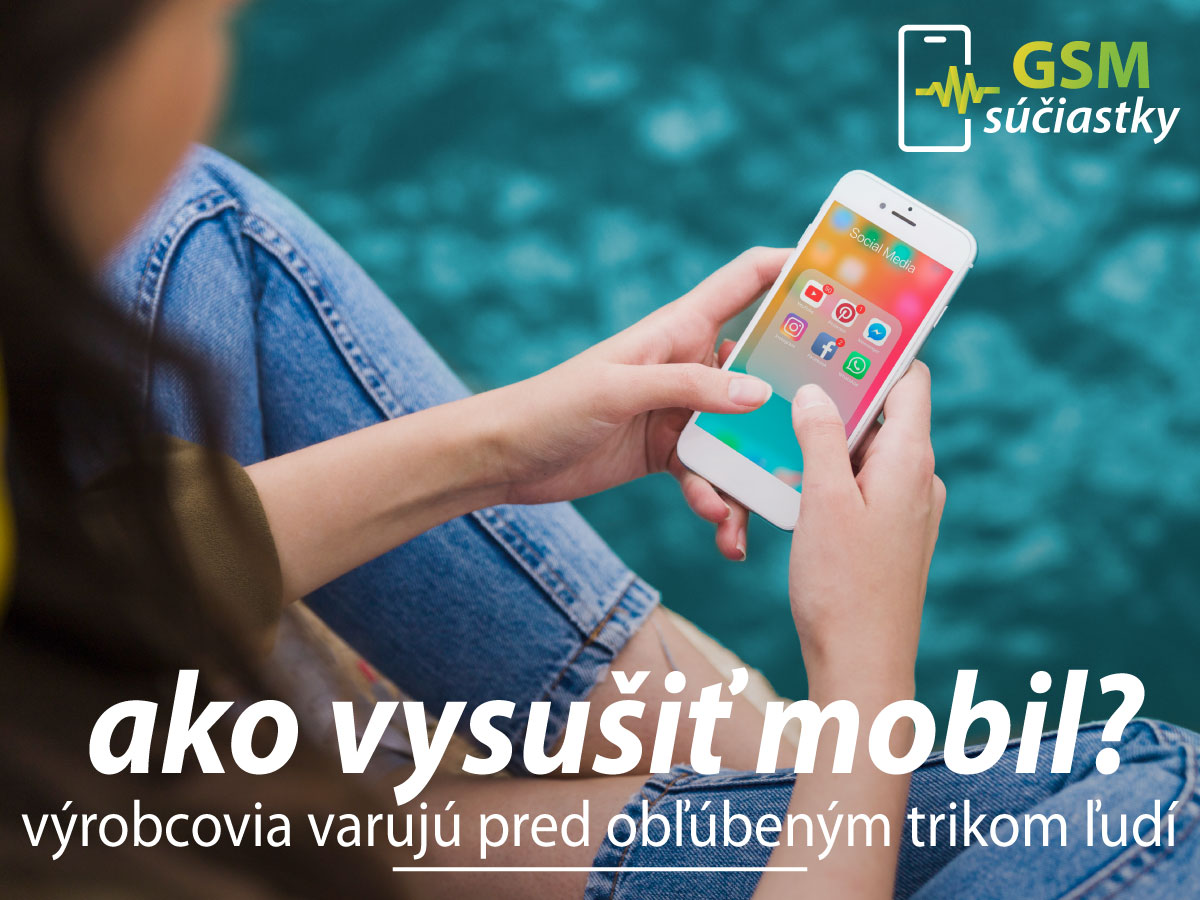 Ako vysušiť mobil? Výrobcovia varujú pred obľúbeným trikom mnohých ľudí