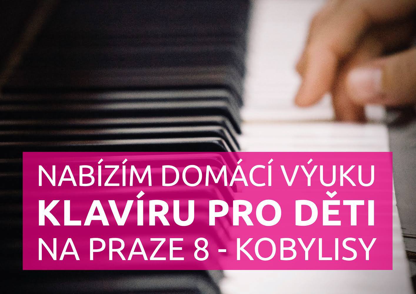 Nabízím výuku klavíru pro děti na Praze 8 - Kobylisy