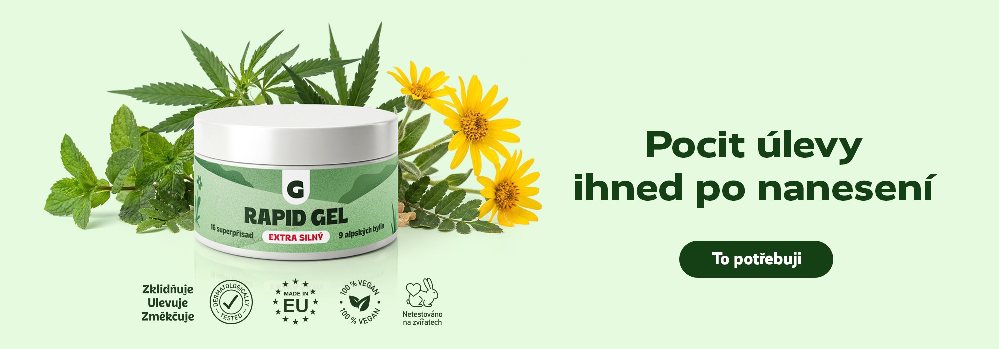 Pocit úlevy ihned po nanesení