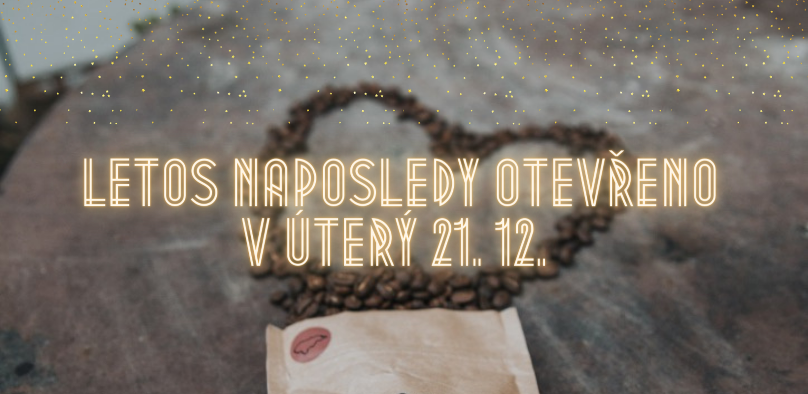 V letošním roce jsme tu naposledy v úterý 21. 12.