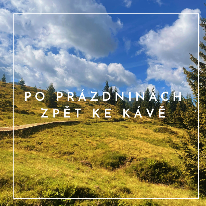Po prázdninách zpět ke kávě