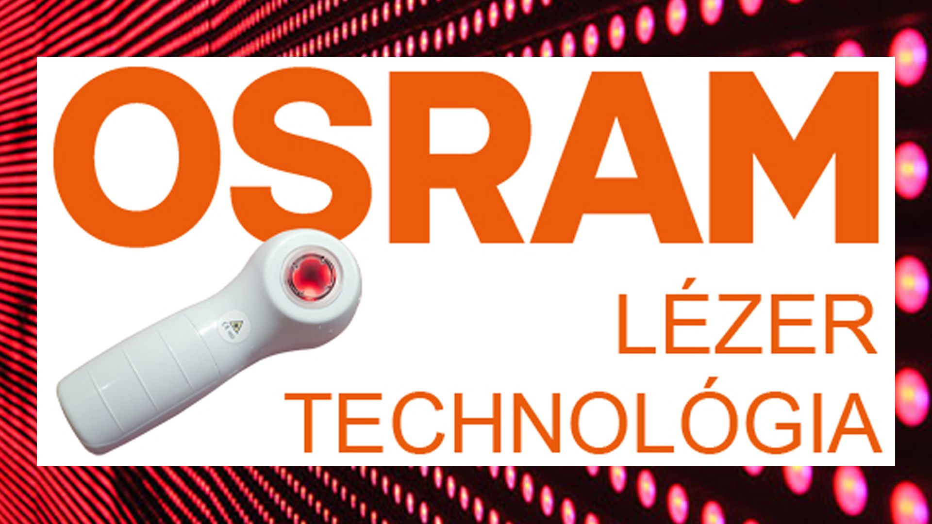 Osram Laser  - Lézer fénylámpa - Laser Terápia