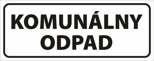 581 Komunálny odpad samolepka 250x100 mm ROZMER (a x b): 250x100 mm, MATERIÁL: SAMOLEPKA