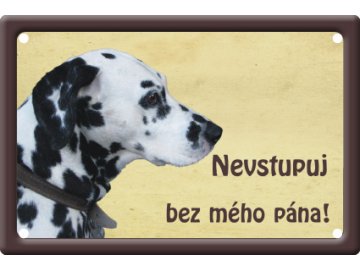 Výstražná cedule: Dalmatin II habeo.cz tabulka na plot plechová pozor pes nevstupuj