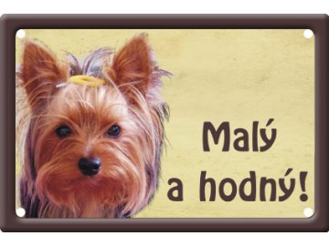 Výstražná cedule: Yorkšírský teriér I habeo.cz pozor pes malý a hodný tabulka na plot