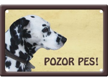 Výstražná cedule: Dalmatin I habeo.cz pozor pes tabulka plechová na plot se psem