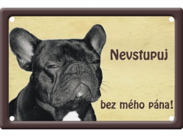 Výstražná cedule: Francouzský buldoček II habeo.cz pozor pes tabulka  na plot