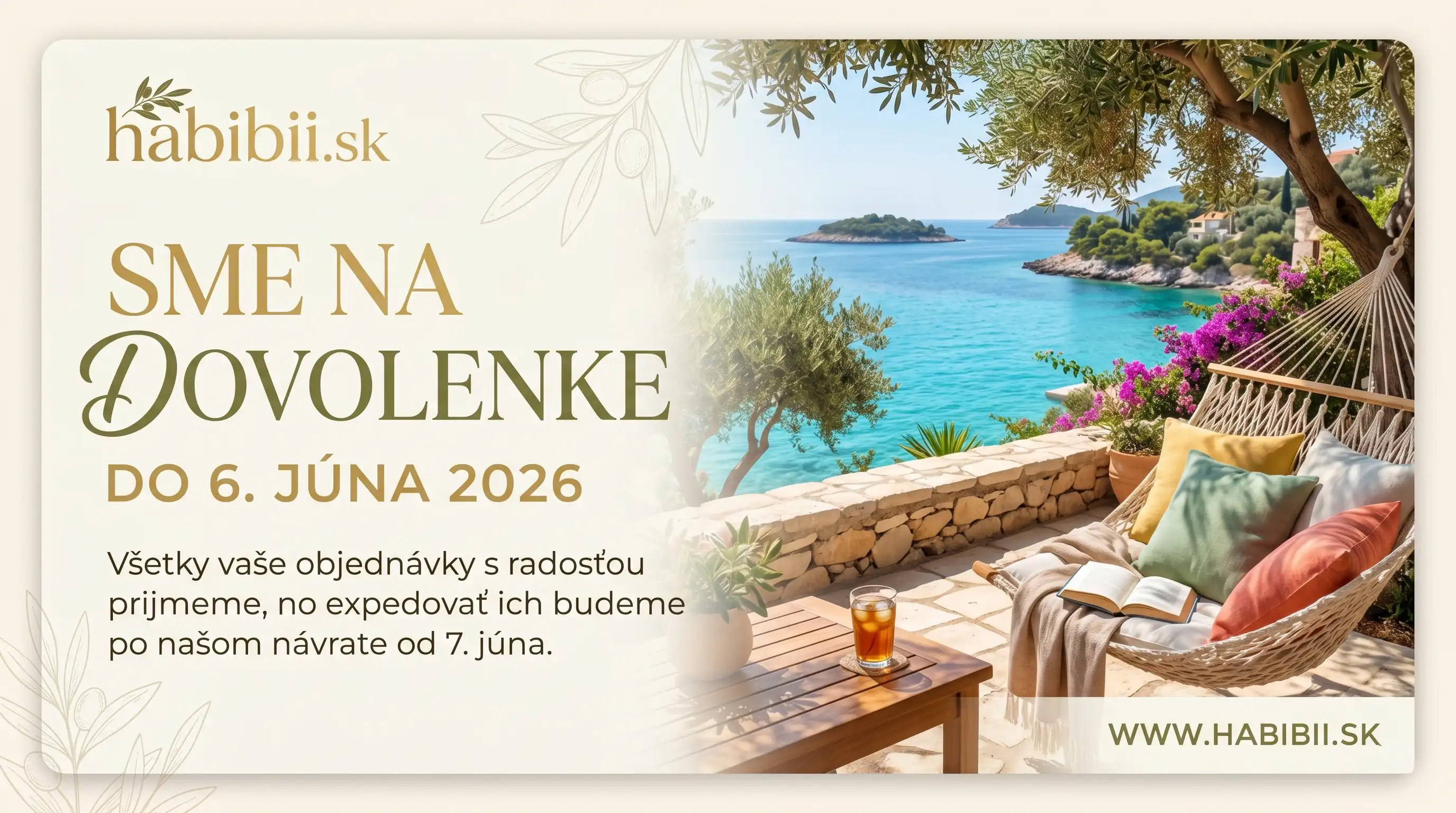 Sme na dovolenke! Objednávky prijaté do 6. 6. 2026 budeme expedovať hneď po našom návrate od 8. júna.