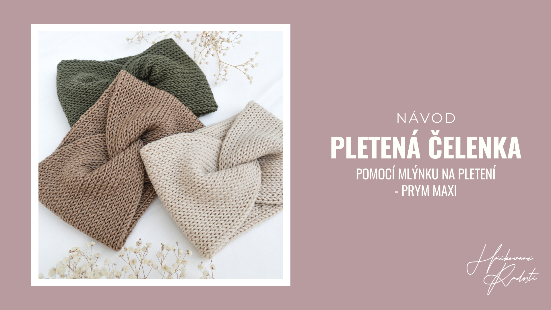 PLETENÁ ČELENKA POMOCÍ MLÝNKU NA PLETENÍ