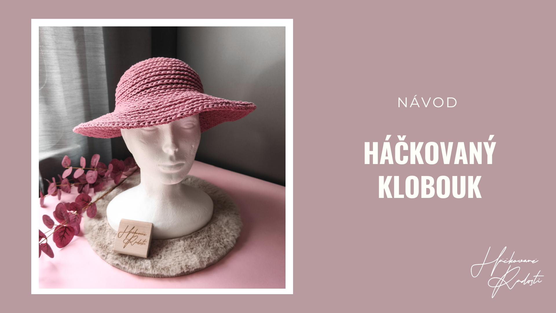 VIDEONÁVOD NA LETNÍ KLOBOUK