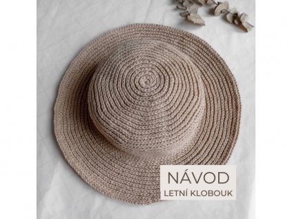 NÁVOD - LETNÍ KLOBOUK