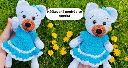 Háčkovaná medvědice ANETKA v šatech - nový návod