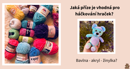 Jaká příze je vhodná pro háčkování hraček?