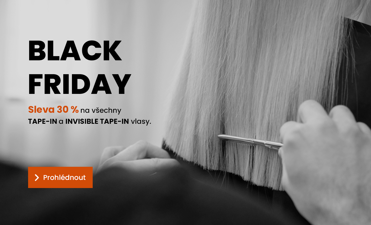 Black Friday sleva 30 % na všechny Tape-in vlasy