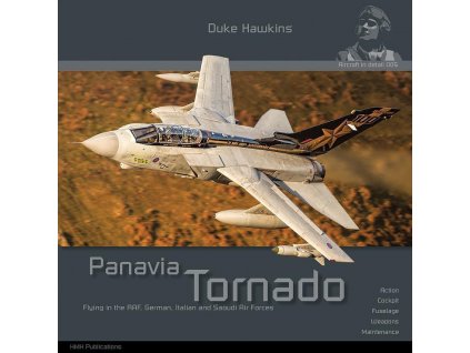 Historical Military Heritage ASBL Duke Hawkins Panavia Tornado Flying in the RAF,German,Italian a.Saoudi Air Forces