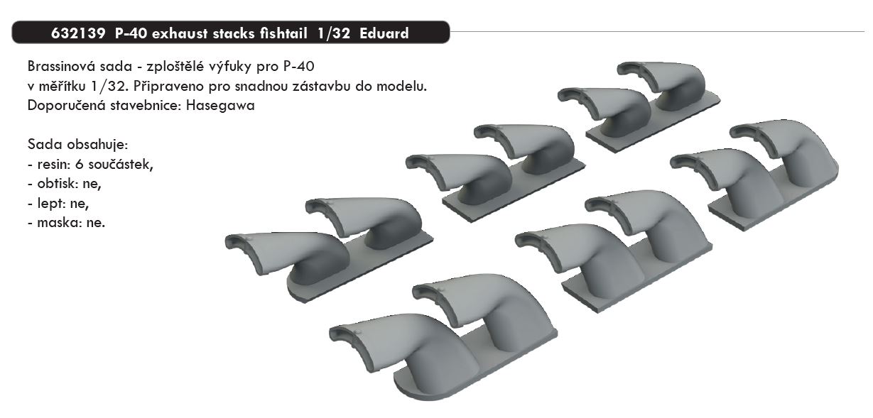 1/32 P-40 exhaust stacks fishtail (HASEGAWA)