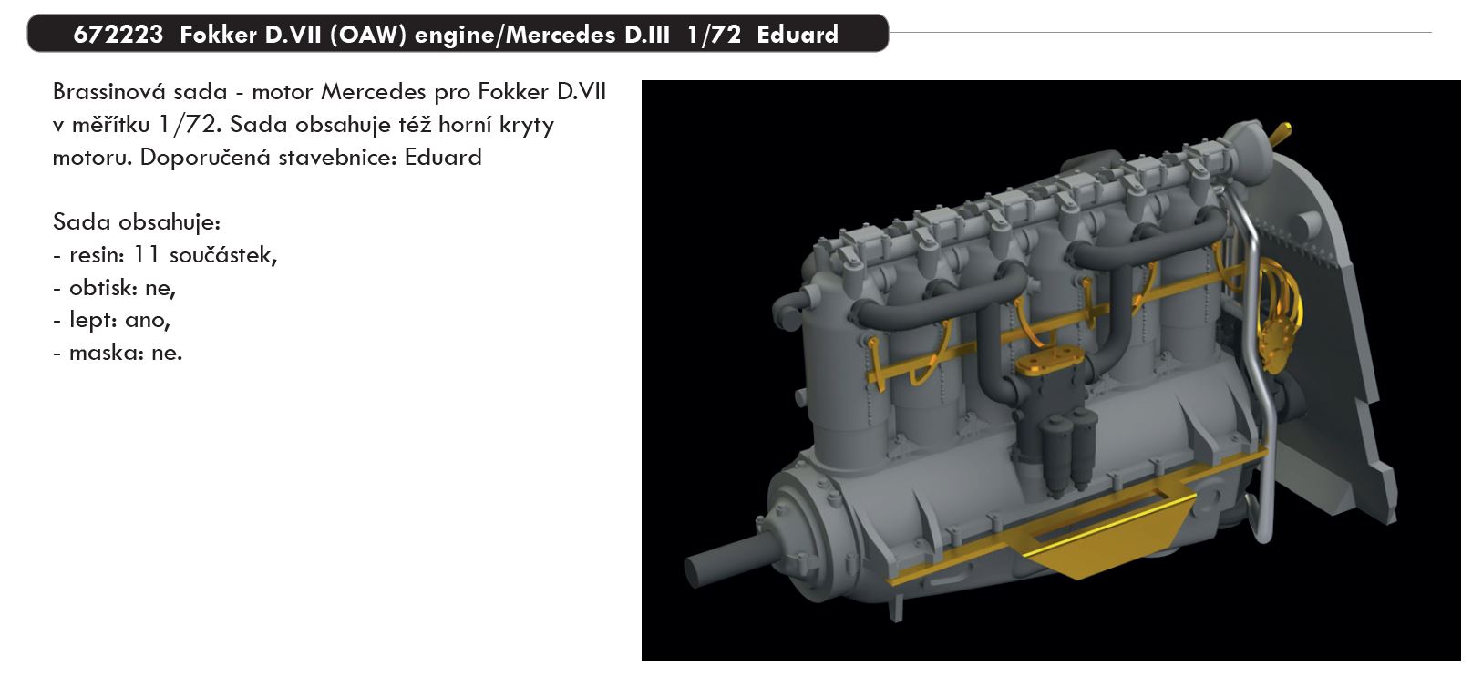 1/72 Fokker D.VII (OAW) engine/Mercedes D.III (EDUARD)