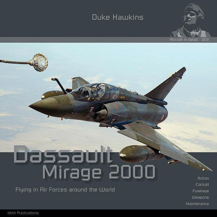 Duke Hawkins: Dassault Mirage 2000 Flying in Air Forces around the World