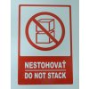 Etikety 80x120 mm NESTOHOVAŤ (DO NOT STACK) - 500 etikiet/kotúč