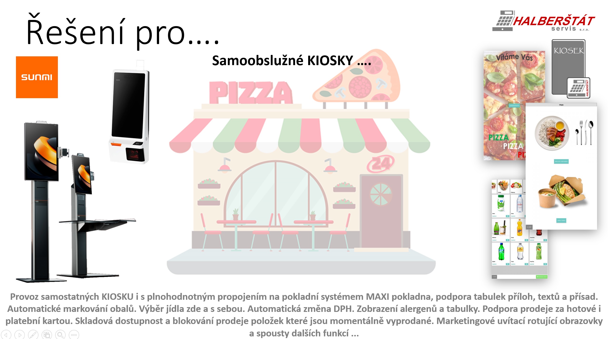 Řešení pro samoobslužné KIOSKY